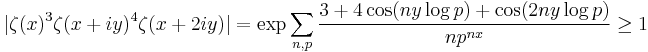 |\zeta(x)^3\zeta(x%2Biy)^4\zeta(x%2B2iy)|=\exp\sum_{n,p}\frac{3%2B4\cos(ny\log p) %2B\cos (2ny\log p)}{np^{nx}}\ge 1