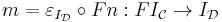 m=\varepsilon_{I_{\mathcal D}}\circ Fn:FI_{\mathcal C}\to I_{\mathcal D}