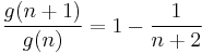 \frac{g(n%2B1)}{g(n)}=1-\frac{1}{n%2B2}\,