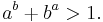 a^b %2B b^a > 1.\,