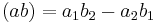 \displaystyle (ab)=a_1b_2-a_2b_1