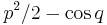 p^2/2 -
\cos q