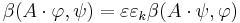 \beta(A\cdot\varphi,\psi) = \varepsilon\varepsilon_k \beta(A\cdot\psi,\varphi)