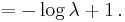 = -\log\lambda %2B 1\,.