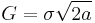 G = \sigma\sqrt{2a}