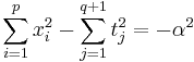 \sum_{i=1}^p x_i^2 - \sum_{j=1}^{q%2B1} t_j^2 = -\alpha^2