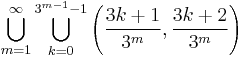  \bigcup_{m=1}^\infty \bigcup_{k=0}^{3^{m-1}-1} \left(\frac{3k%2B1}{3^m},\frac{3k%2B2}{3^m}\right) 