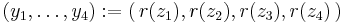 \,(y_1, \ldots, y_4):=(\,r(z_1),r(z_2),r(z_3),r(z_4)\,)