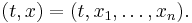 (t,x) = (t,x_1,\dots,x_n).