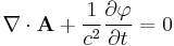 \nabla\cdot{\mathbf A} %2B \frac{1}{c^2}\frac{\partial\varphi}{\partial t}=0