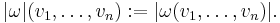 |\omega|(v_1,\ldots,v_n)�:= |\omega(v_1,\ldots,v_n)|.