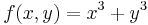 f(x,y) = x^3%2By^3