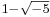 \scriptstyle 1 - \sqrt{-5}