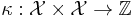 \kappa:\mathcal{X} \times \mathcal{X} \to \mathbb{Z}