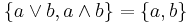 \{a\vee b, a\wedge b\} = \{a, b\}