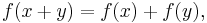 f(x%2By)=f(x)%2Bf(y),