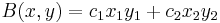 B(x, y)=c_1x_1y_1%2Bc_2x_2y_2 \,