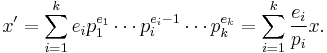 x' = \sum_{i=1}^k e_ip_1^{e_1}\cdots p_i^{e_i-1}\cdots p_k^{e_k} = \sum_{i=1}^k \frac{e_i}{p_i} x.