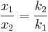 \frac{x_1}{x_2} = \frac{k_2}{k_1} \,