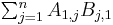 \textstyle\sum_{j=1}^nA_{1,j}B_{j,1}