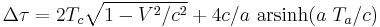 \Delta \tau = 2 T_c \sqrt{ 1 - V^2/c^2 } %2B 4 c / a \ \text{arsinh}( a \ T_a/c )