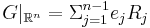 G|_{\mathbb{R}^{n}}=\Sigma_{j=1}^{n-1}e_{j}R_{j}