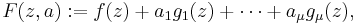  F(z,a)�:= f(z) %2B a_1g_1(z) %2B \cdots %2B a_{\mu}g_{\mu}(z) ,