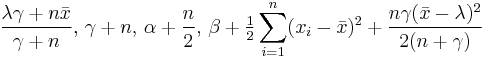  \frac{\lambda \gamma%2Bn\bar{x}}{\gamma%2Bn},\, \gamma%2Bn,\, \alpha%2B\frac{n}{2},\, \beta%2B\tfrac{1}{2} \sum_{i=1}^n (x_i - \bar{x})^2%2B\frac{n\gamma(\bar{x}-\lambda)^2}{2(n%2B\gamma)}