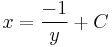 x = \frac{-1}{y} %2B C