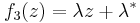 f_3(z)=\lambda z %2B \lambda^*