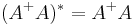 (A^%2BA)^* = A^%2BA\,\!