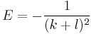 
 E= -{1 \over (k %2B l)^2}
