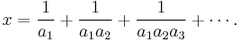 x=\frac{1}{a_1}%2B\frac{1}{a_1a_2}%2B\frac{1}{a_1a_2a_3}%2B\cdots.