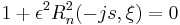 1%2B\epsilon^2R_n^2(-js,\xi)=0\,