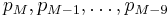 p_M, p_{M-1},\dots,p_{M-9}