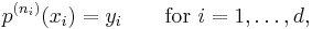  p^{(n_i)}(x_i) = y_i \qquad\mbox{for } i=1,\ldots,d, 