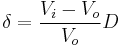 \delta = \frac{V_i-V_o}{V_o}D