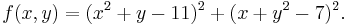 f(x, y) = (x^2%2By-11)^2 %2B (x%2By^2-7)^2.\quad