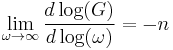 \lim_{\omega\rightarrow\infty}\frac{d\log(G)}{d\log(\omega)}=-n