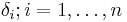 \delta_i;i=1,\dots,n