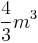 \frac{4}{3}m^{3}