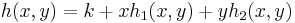  h(x,y) = k %2B xh_1(x,y) %2B yh_2(x,y) 