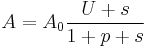 ~A=A_0\frac{U%2Bs}{1%2Bp%2Bs}~