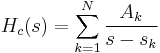 H_c(s) = \sum_{k=1}^N{\frac{A_k}{s-s_k}}\,