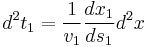 d^2t_1=\frac{1}{v_1}\frac{dx_1}{ds_1}d^2x