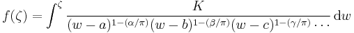 
f(\zeta) = \int^\zeta \frac{K}{(w-a)^{1-(\alpha/\pi)}(w-b)^{1-(\beta/\pi)}(w-c)^{1-(\gamma/\pi)} \cdots} \,\mbox{d}w 
