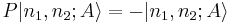 P|n_1, n_2; A\rang = - |n_1, n_2; A\rang