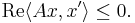 {\rm Re}\langle Ax,x'\rangle\leq0.