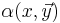 \alpha(x,\vec{y})