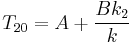 T_{20}=A%2B\frac{Bk_2}{k}